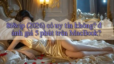 868vip (2026) có uy tín không đánh giá 5 phút trên MacBook