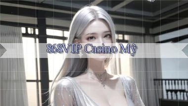 868vip casino mỹ