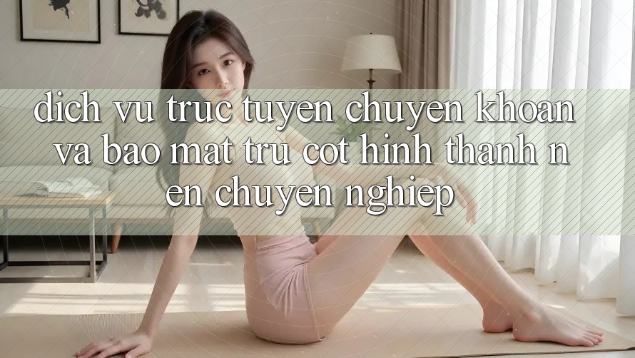 Dịch vụ trực tuyến Chuyển khoản Và Bảo Mật: Trụ Cột Hình thành Nên Chuyên nghiệp