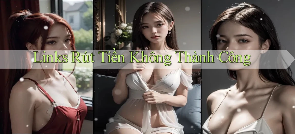 Links Rút tiền không thành công