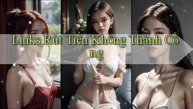 Links Rút tiền không thành công