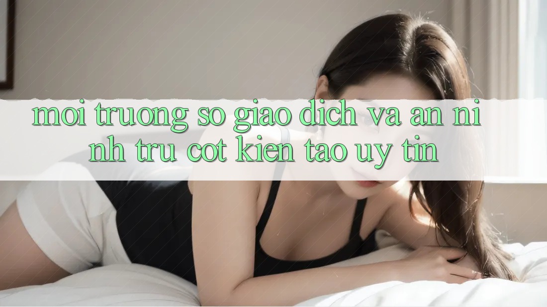 Môi trường số Giao Dịch Và An ninh: Trụ Cột Kiến tạo Uy Tín