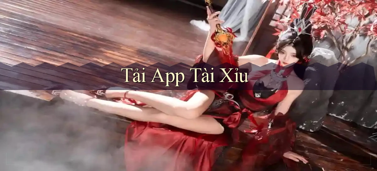 tải app Tài xỉu