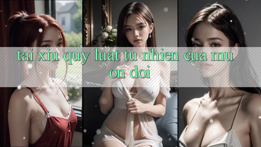 “Tài Xỉu” – Quy Luật Tự Nhiên Của Muôn Đời